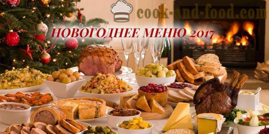 Какво да се готви за 2017 Нова година - меню на Нова година на годината на петела, рецепти със снимки